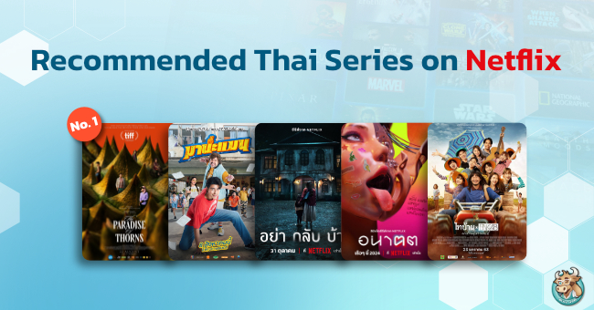 Top Trending Thai Series and Movies on Netflix 