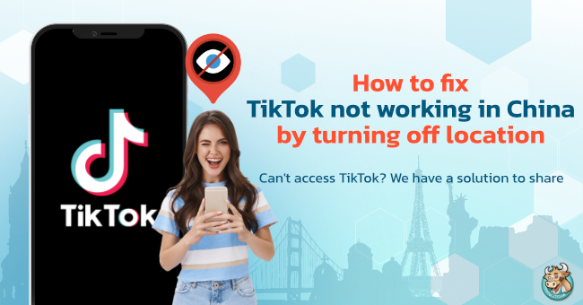 How to fix TikTok not working in China by turning off location