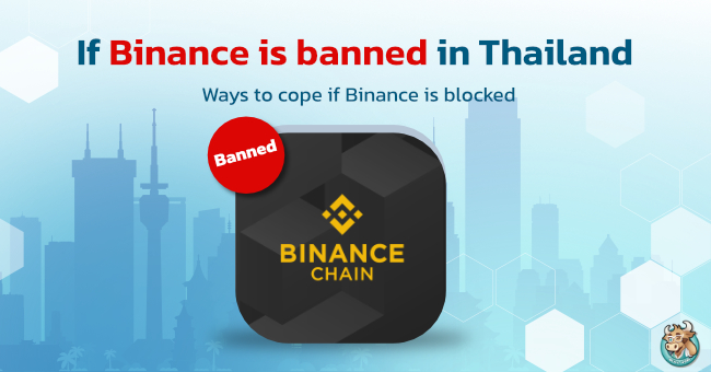 what-if-binance-is-banned-in-thailand-vpn-bullvpn